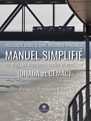cover image of Manuel simplifié du droit des transports routier et maritime (OHADA et CEMAC)